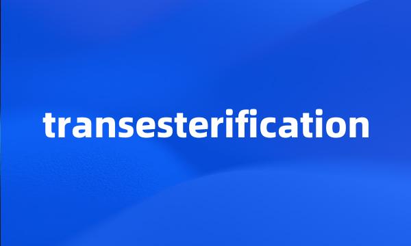 transesterification