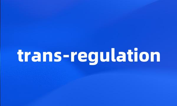 trans-regulation