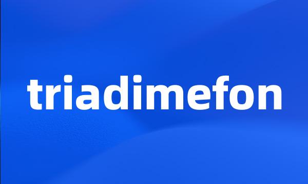 triadimefon