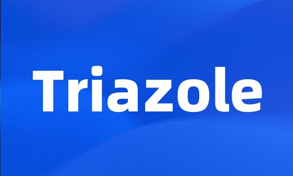 Triazole