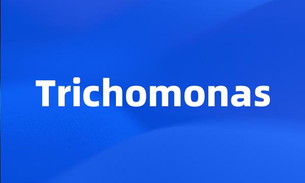 Trichomonas