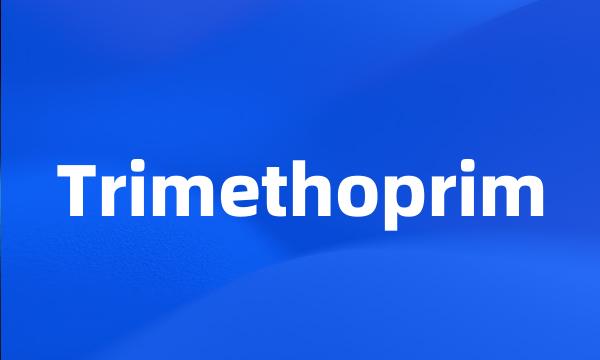 Trimethoprim