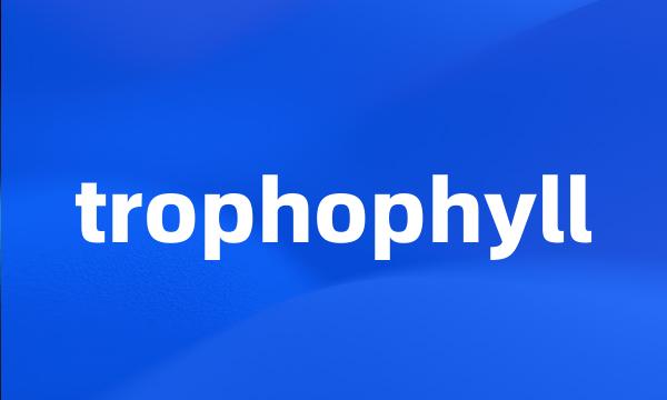 trophophyll