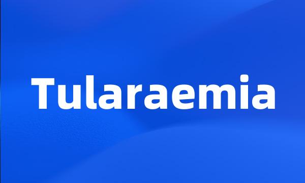 Tularaemia