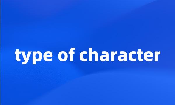 type of character