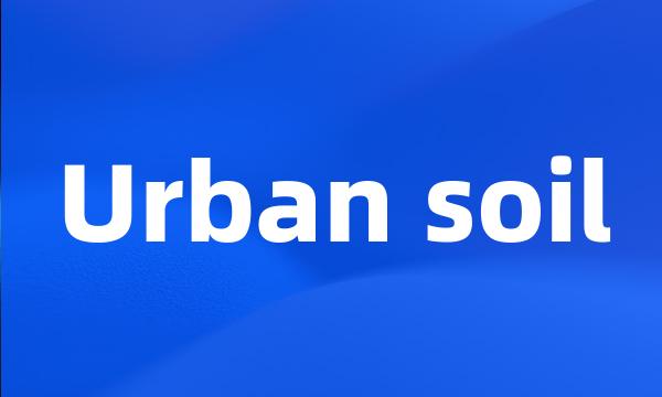 Urban soil