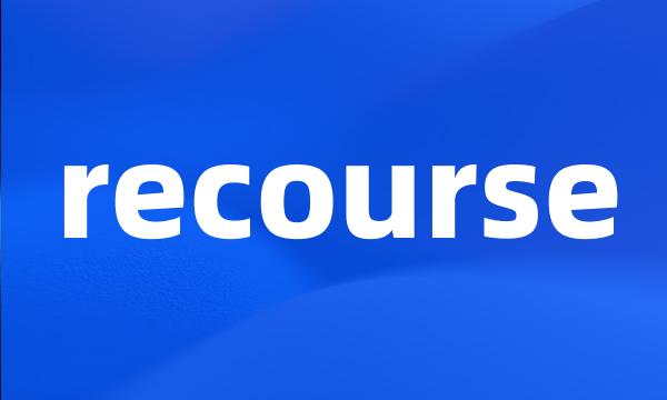 recourse