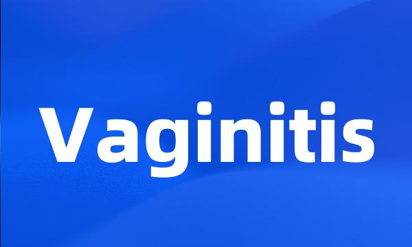 Vaginitis