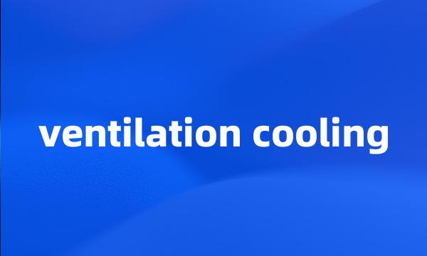 ventilation cooling