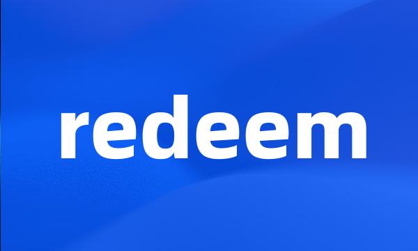 redeem