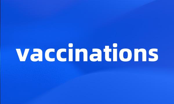 vaccinations