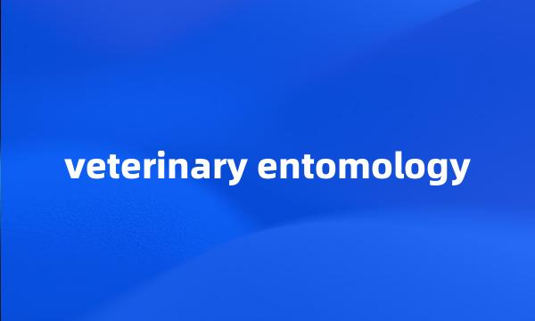 veterinary entomology