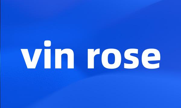 vin rose