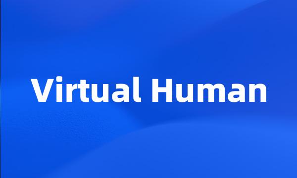 Virtual Human