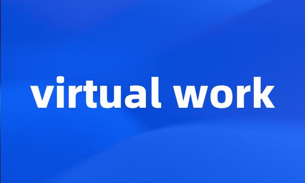 virtual work