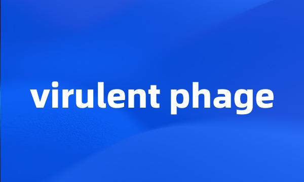 virulent phage