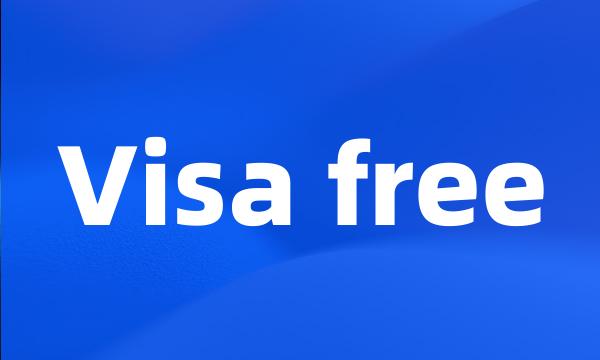 Visa free