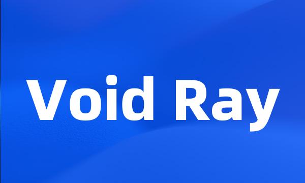 Void Ray