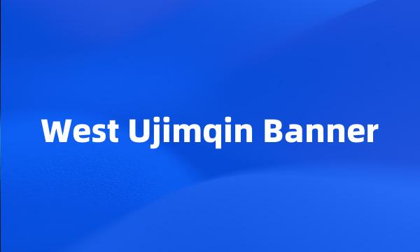 West Ujimqin Banner