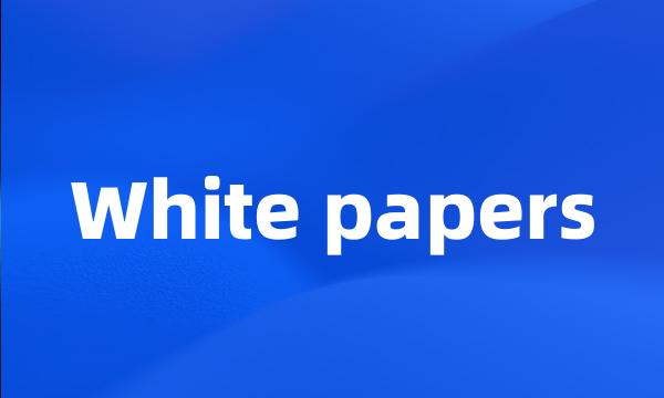 White papers