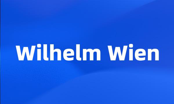 Wilhelm Wien