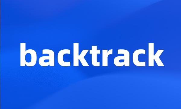 backtrack