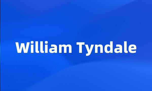 William Tyndale