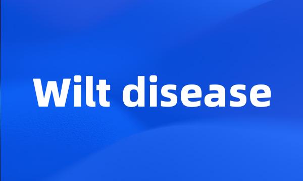 Wilt disease