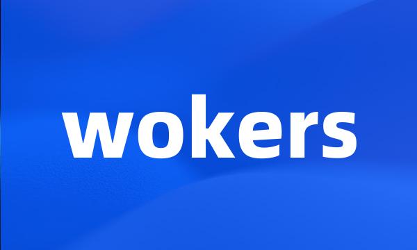 wokers