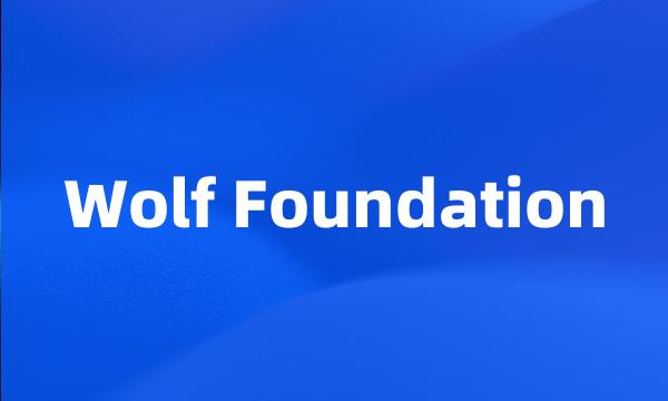 Wolf Foundation