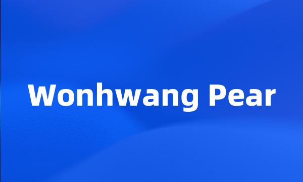 Wonhwang Pear