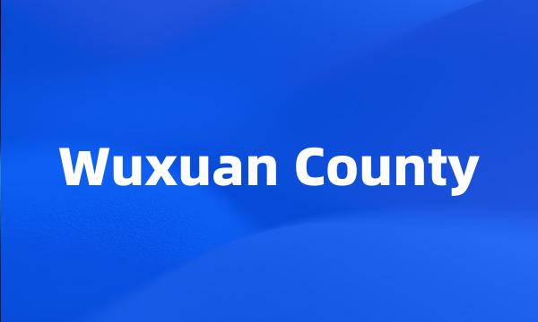 Wuxuan County