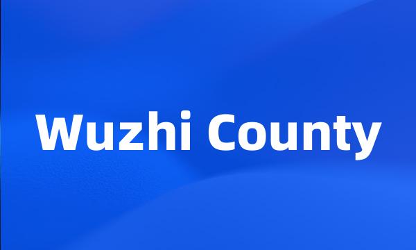 Wuzhi County