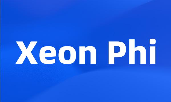 Xeon Phi