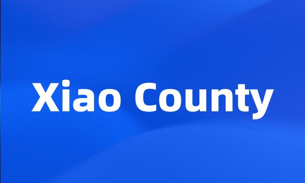 Xiao County