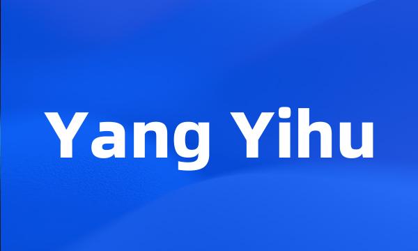 Yang Yihu