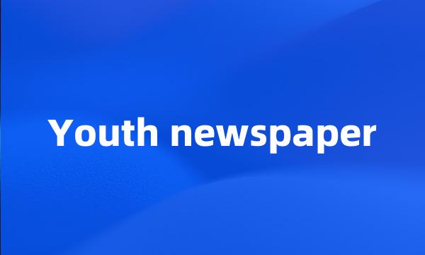 Youth newspaper