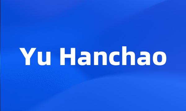 Yu Hanchao