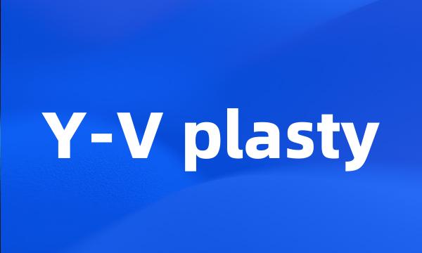 Y-V plasty