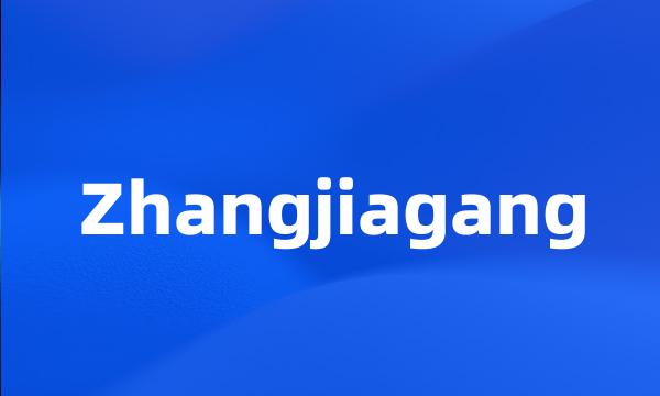 Zhangjiagang