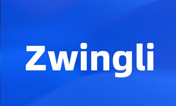 Zwingli