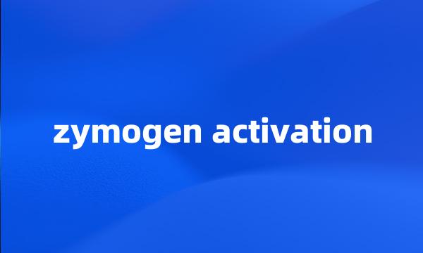 zymogen activation