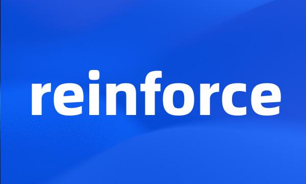 reinforce