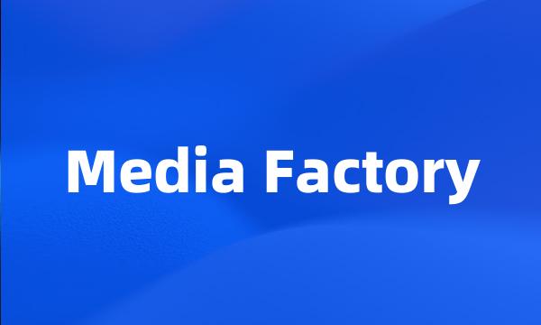 Media Factory