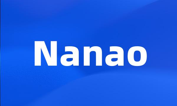 Nanao