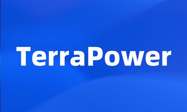 TerraPower