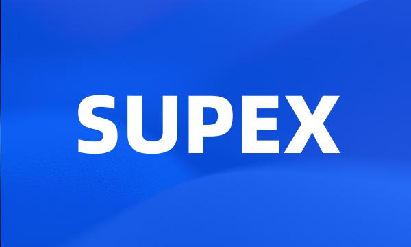 SUPEX