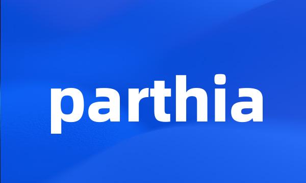 parthia