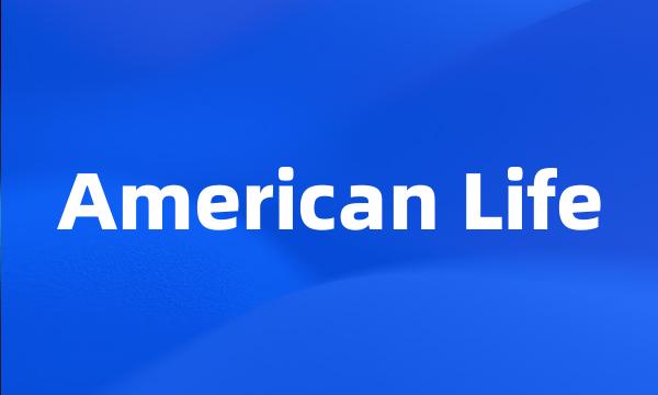 American Life