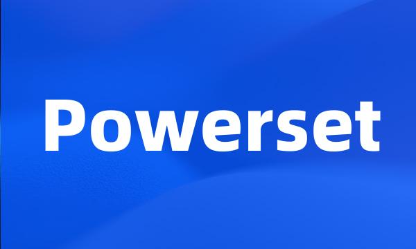 Powerset